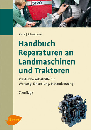 Handbuch fr Reparaturen an Landmaschinen und Traktoren