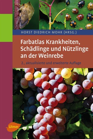 Farbatlas Krankheiten, Schdlinge und Ntzlinge an der Weinrebe