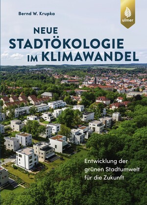 Neue Stadtkologie im Klimawandel