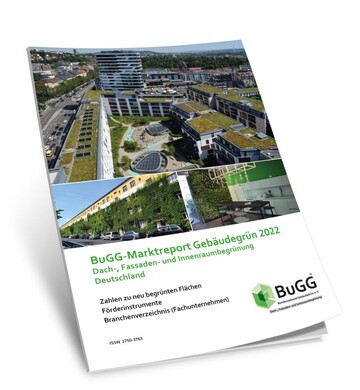 Der BuGG-Marktreport Gebudegrn 2022 mit Informationen und Zahlen zum Markt
der Dach-, Fassaden- und Innenraumbegrnung.