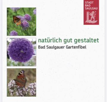 Die vom Umweltamt der Stadt Saulgau entwickelte Gartenfibel kann kostenlos heruntergeladen werden.