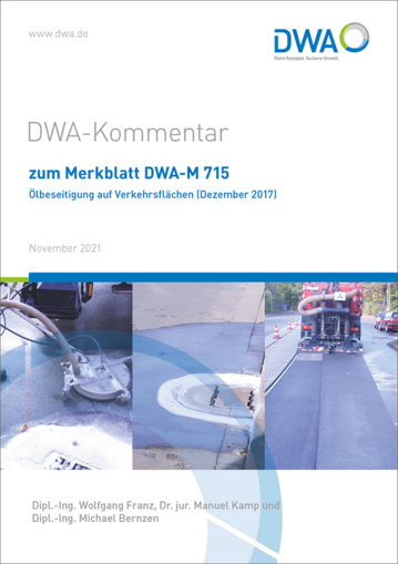 Der Kommentar zum Merkblatt DWA-M 715 lbeseitigung auf Verkehrsflchen ist in zweiter, berarbeiteter Auflage erschienen. 