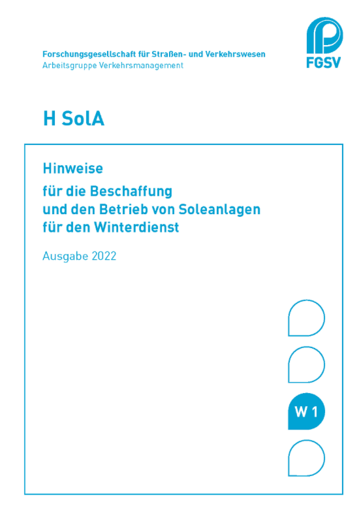 Die Forschungsgesellschaft fr Straen- und Verkehrswesen (FGSV) hat die Hinweise fr die Beschaffung und den Betrieb von Soleanlangen fr den Winterdienst (H SolA), mit einer neuen Ausgabe 2022, herausgegeben. 