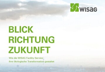 WISAG Facility Management wird grner  und digitaler.